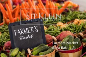 Boca Raton Farmers Market - SipKlein Luxury Real Estate