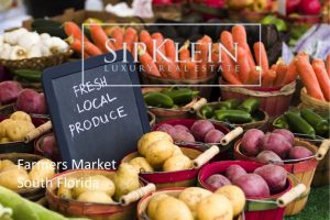 South Florida Farmers Markets - SipKlein Luxury Real Estate
