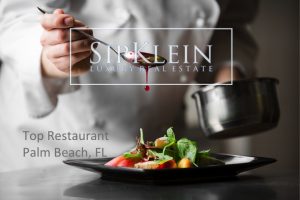 Palm Beach Best Restaurants in the area - SipKlein.com Real Estate