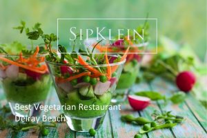 Vegetarian Restaurants in Delray Beach Florida - Sipklein.com Luxury Real Estate